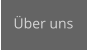 Über uns